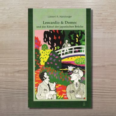 Buchcover mit dem Titel 'Leocardio & Domec' zeigt eine bunte Illustration mit zwei Männern und einer japanischen Brücke im Hintergrund.